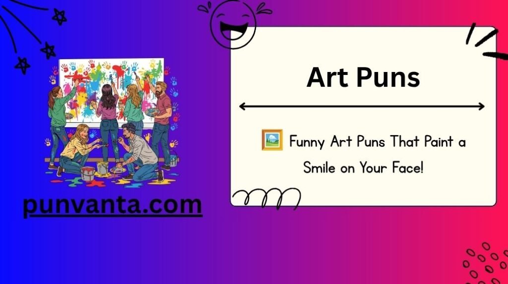 Art Puns
