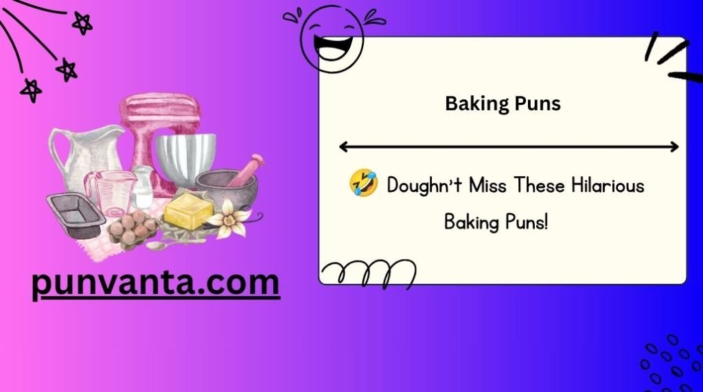 Baking Puns