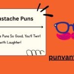 Mustache Puns