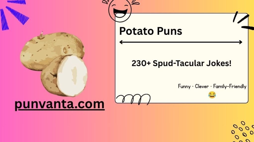 Potato Puns