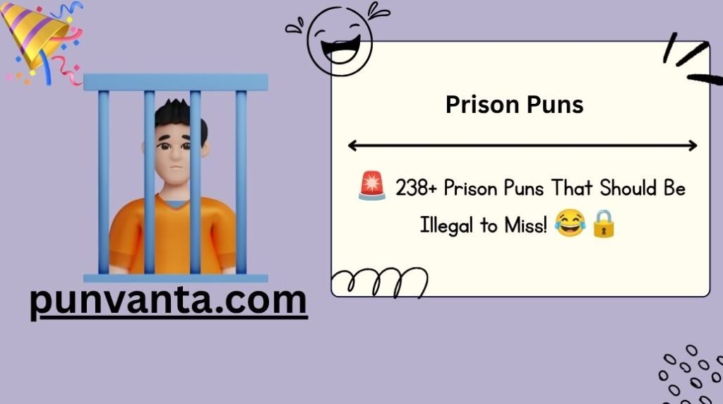 Prison Puns
