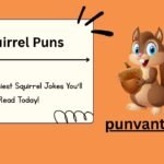 Squirrel Puns