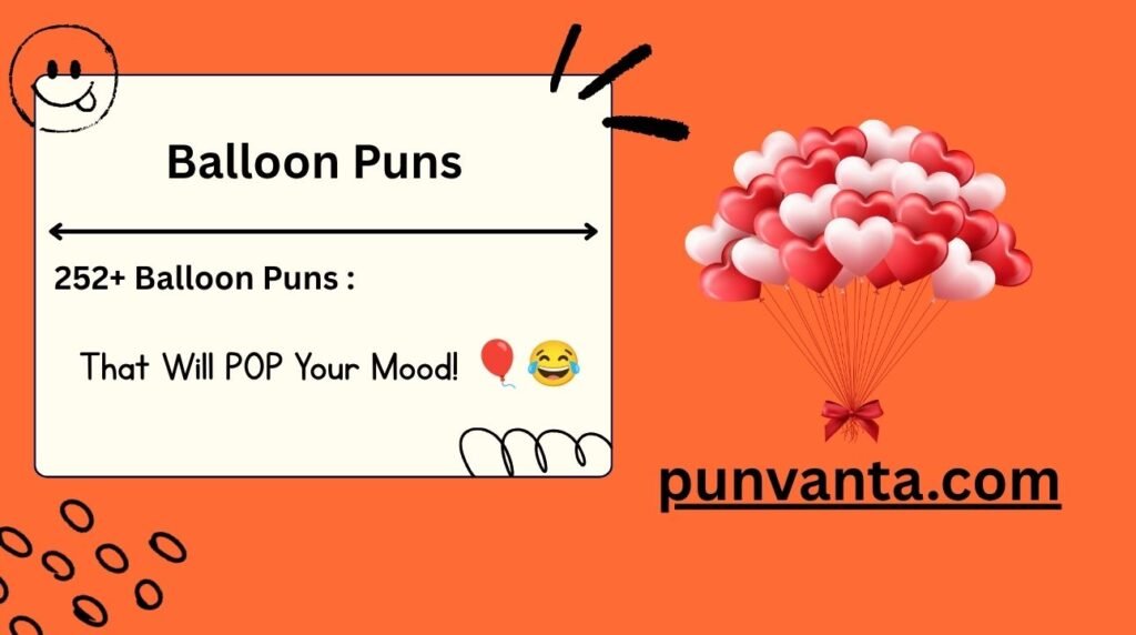 Balloon Puns