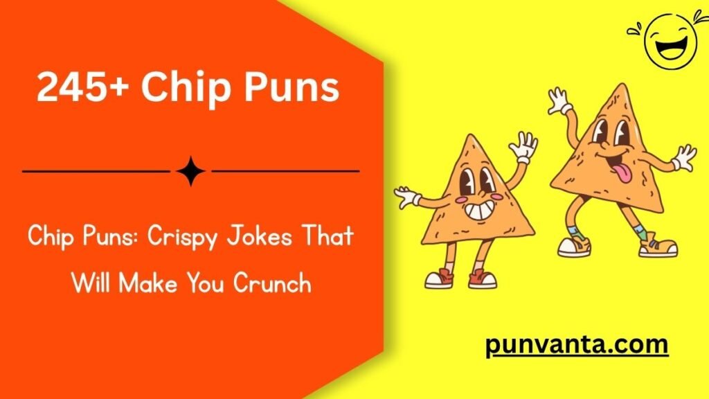 Chip Puns