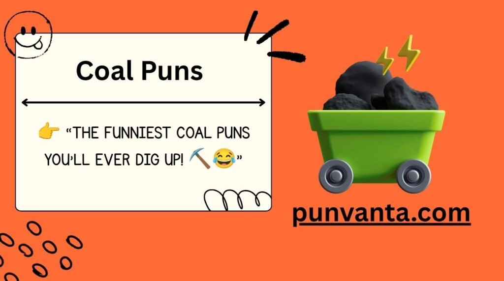 Coal Puns