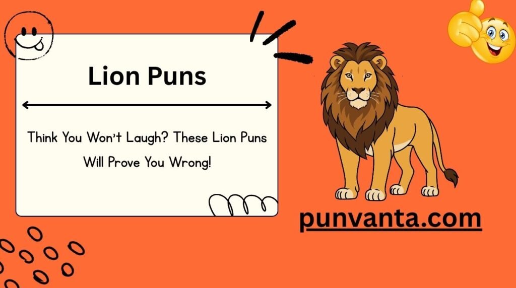 Lion Puns