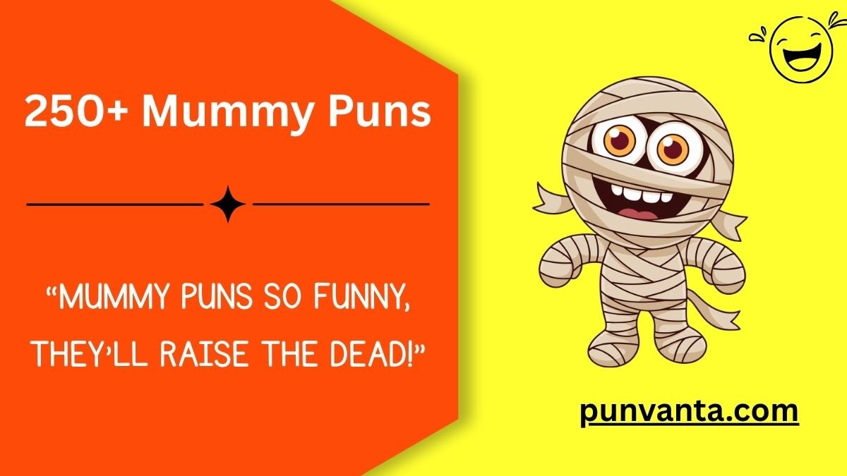 Mummy Puns