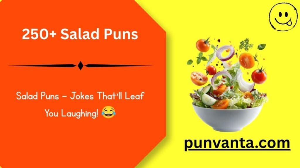 Salad Puns